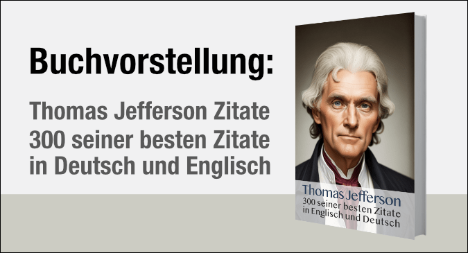 Thomas Jefferson Zitate in Deutsch und Englisch